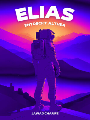 cover image of Elias entdeckt Althea